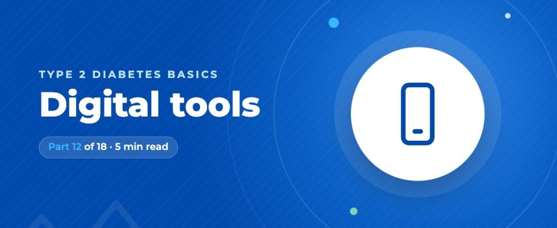 Digital Tools for Diabetes: Meters, CGMs and Apps