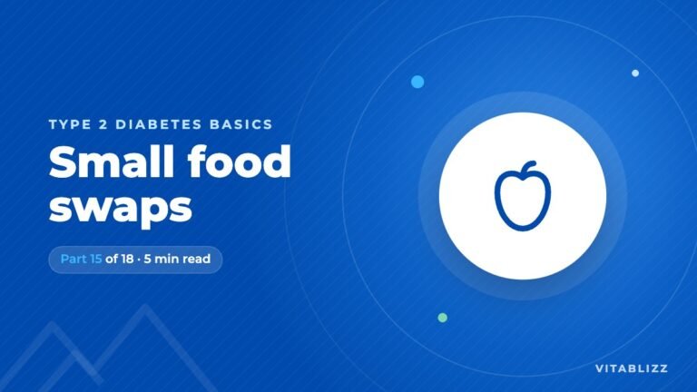 Small Food Swaps That Help Lower Blood Sugar