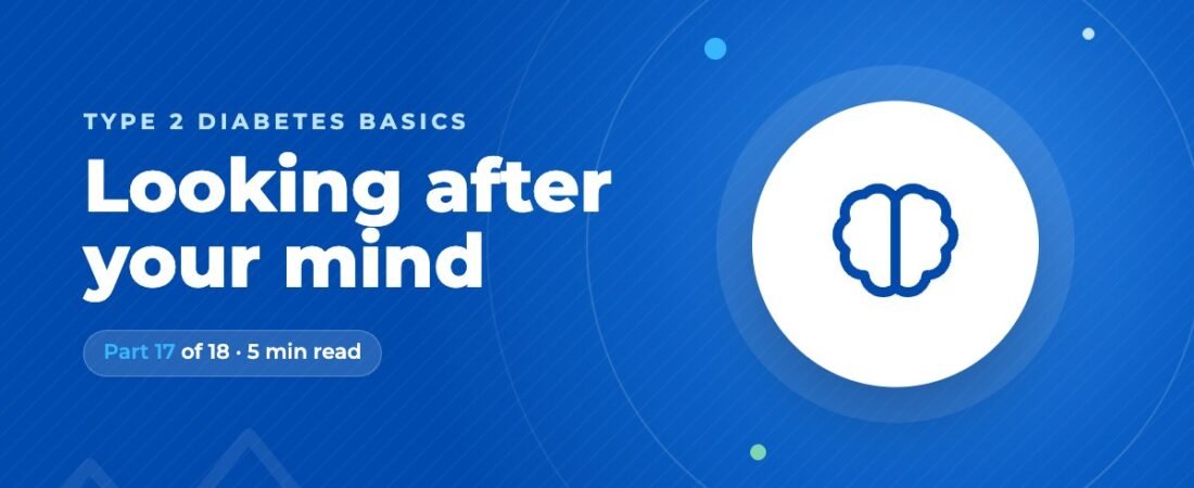 Diabetes Distress and Depression: Looking After Your Mind