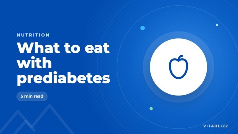 Prediabetes Diet: What to Eat and What to Limit