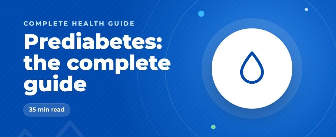 Prediabetes: The Complete Guide to Blood Sugar, Insulin Resistance, Diet, Exercise and Preventing Type 2 Diabetes