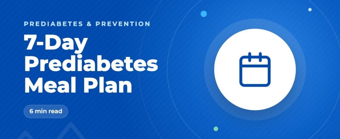 7-Day Prediabetes Meal Plan (Indian and Western Options)