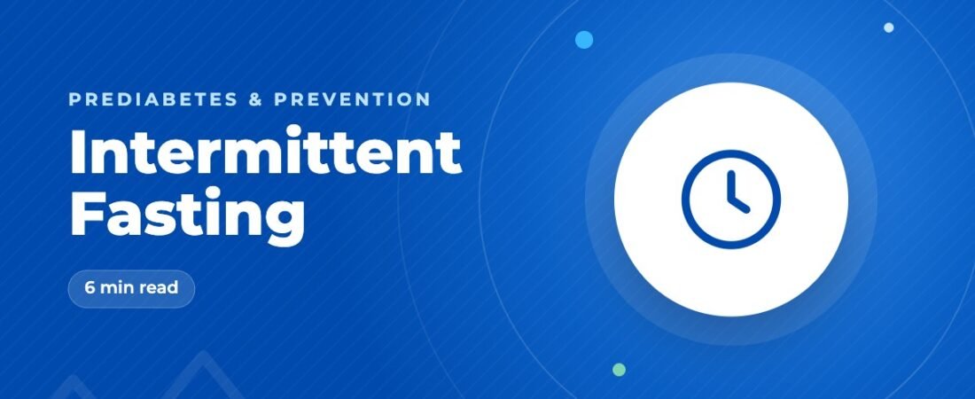 Intermittent Fasting and Prediabetes: What the Evidence Shows
