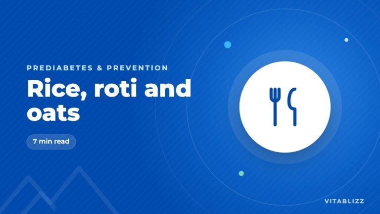 Rice, Roti and Oats: Choosing Carbs When You Have Prediabetes
