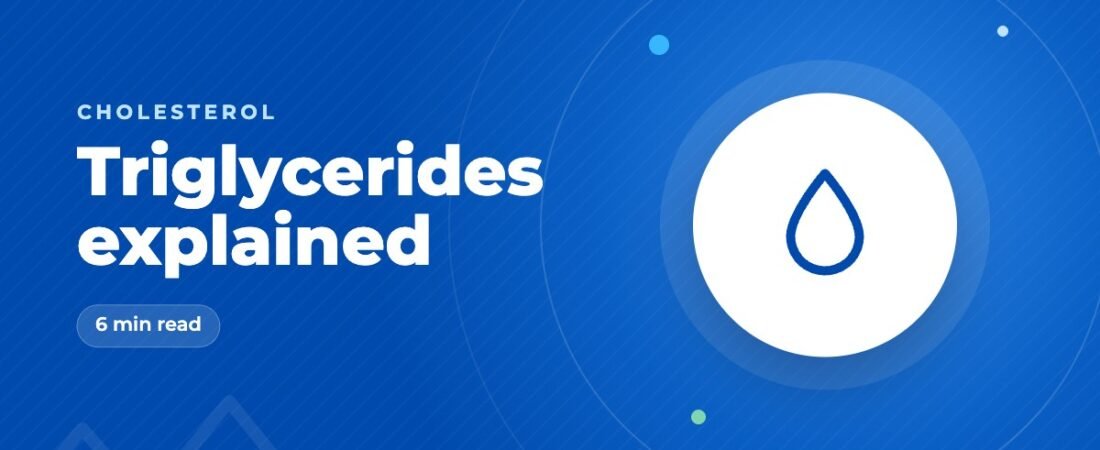 Triglycerides: What Raises Them and How to Lower Them